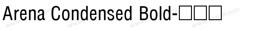 Arena Condensed Bold字体转换